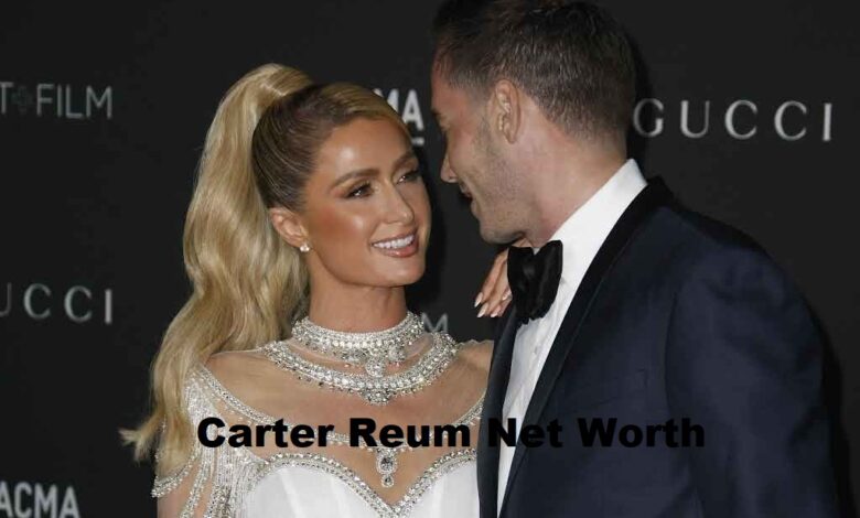 Carter Reum Net Worth