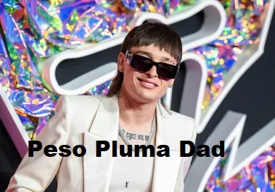 Peso Pluma Dad